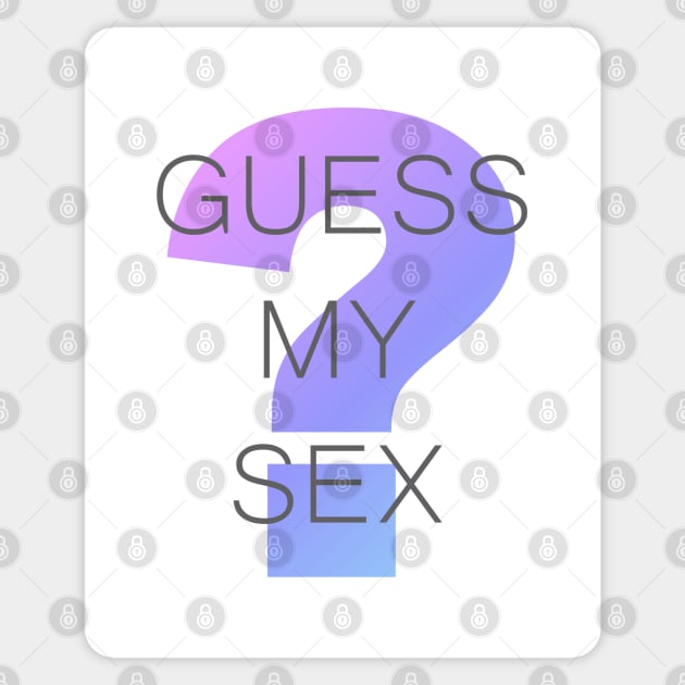 Guess My Sex Sticker by Dale Preston Design